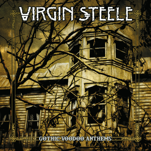 Virgin Steele : Gothic Voodoo Anthems